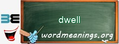 WordMeaning blackboard for dwell